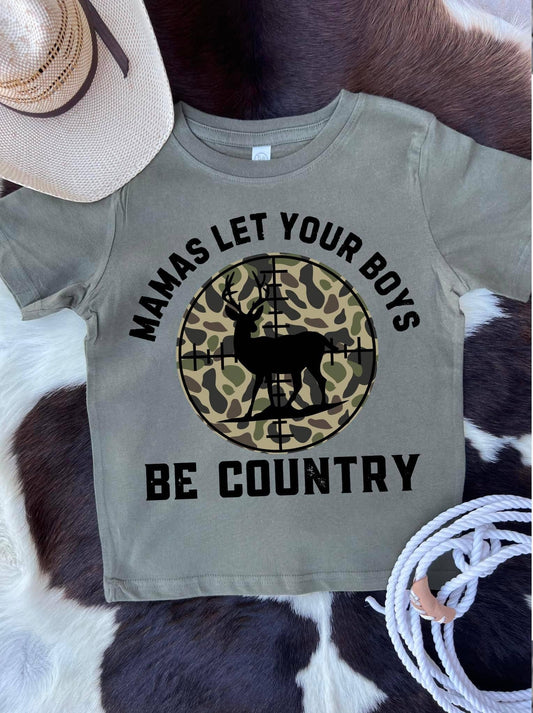 Mamas let your boys be country 