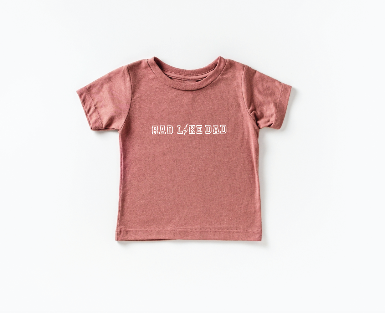 Rad Like Dad Tee