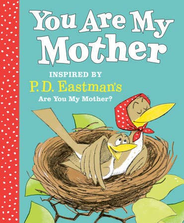 You Are My Mother: Inspired By