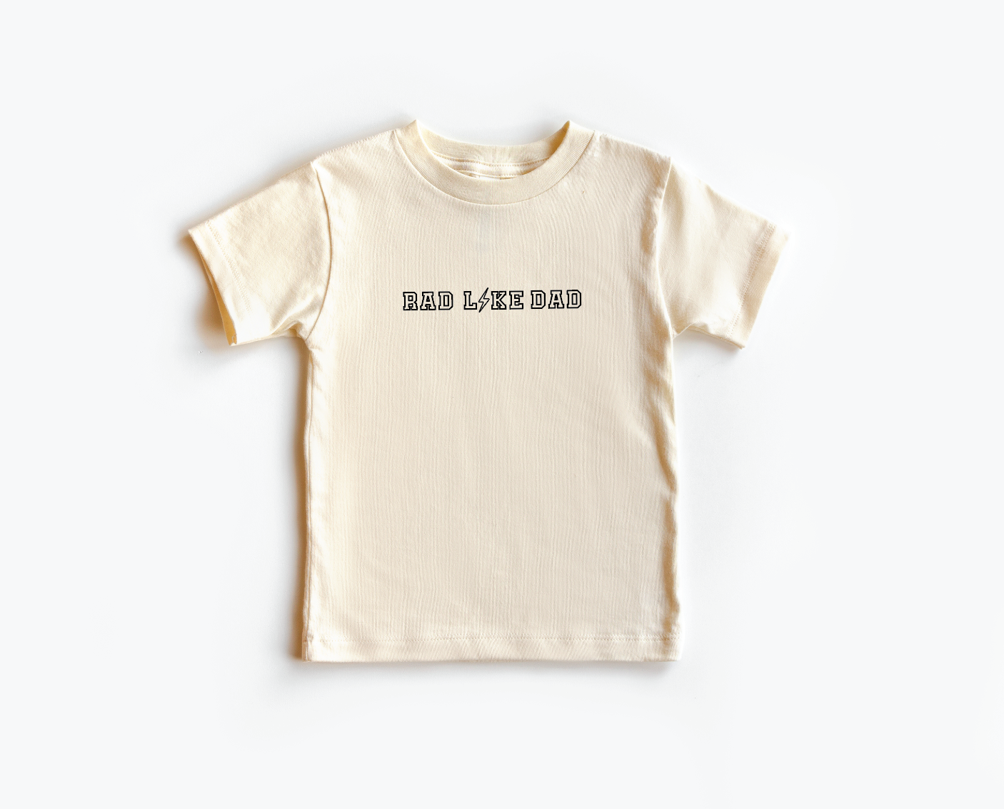 Rad Like Dad Tee