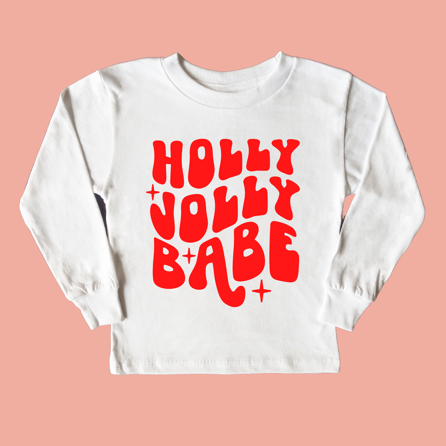 Holly Jolly Babe Long Sleeve Toddler Christmas Shirt